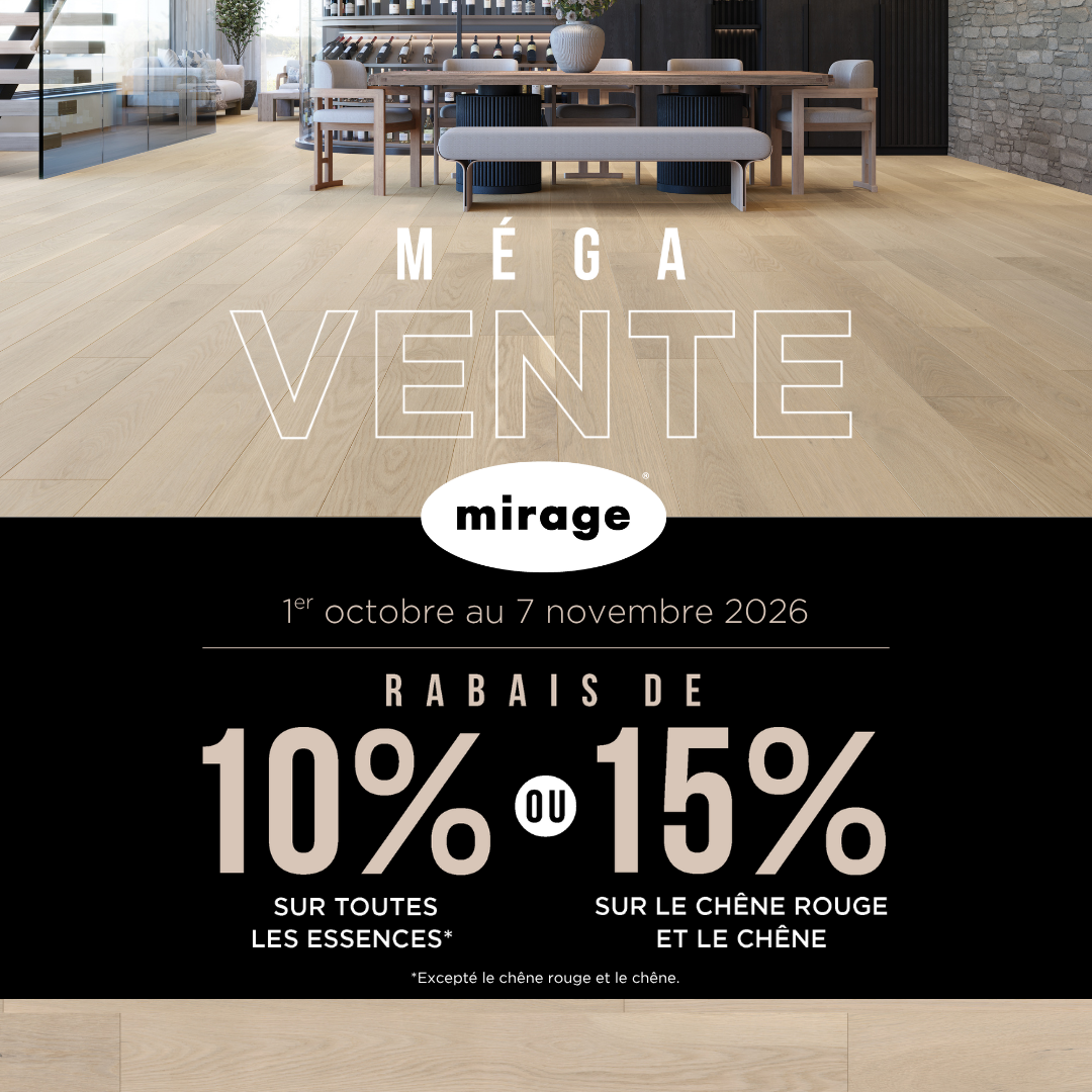 Méga Vente: Rabais de 10 % sur toutes les essences* ou de 15 % sur le chêne rouge et le chêne, Du 1er octobre au 7 novembre 2026